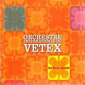 Orchestre International du Vetex
