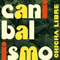 Chicha Libre - Canibalismo