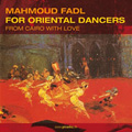 Mahmoud Fadl - For Oriental Dancers