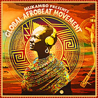 Mukambo presets Global Afrobeat Movement